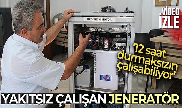 Antalya'da bir girişimci yakıtsız çalışan jeneratör üretti