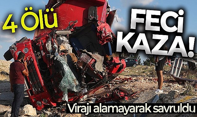 Nakliye kamyonu kaza yaptı: 4 ölü