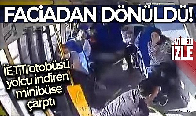 Pendik'te İETT otobüsünün yolcu indirmek için duran minibüse çarptığı anlar kamerada