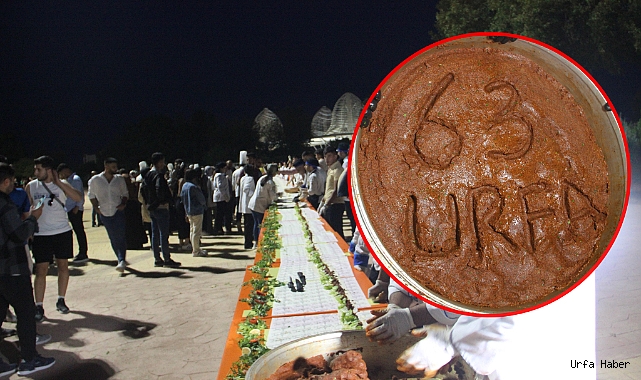 ŞANLIURFA'DA 63 METRELİK ÇİĞKÖFTE DÜRÜMÜ REKORU