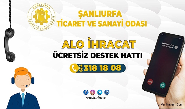 ŞUTSO, "ALO İHRACAT DESTEK HATTI" HİZMET VERMEYE BAŞLADI
