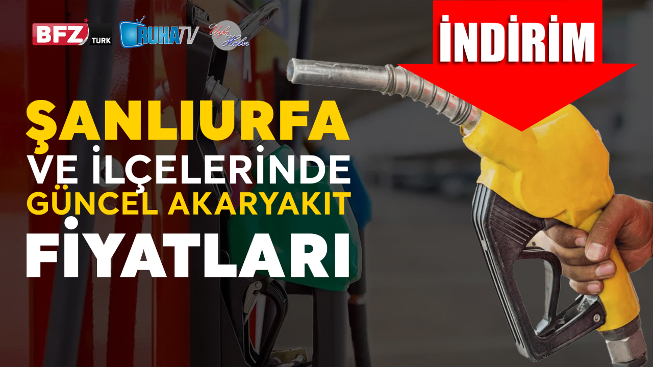 Şanlıurfa’da Güncel Akaryakıt Fiyatları