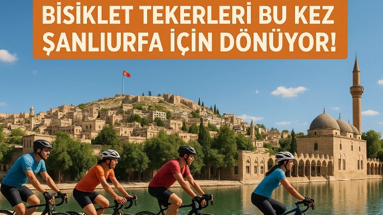 Bisiklet Tekerleri Bu Kez Şanlıurfa İçin Dönüyor!