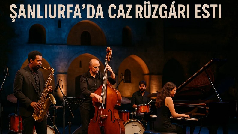 Şanlıurfa’da Caz Rüzgârı Esti!