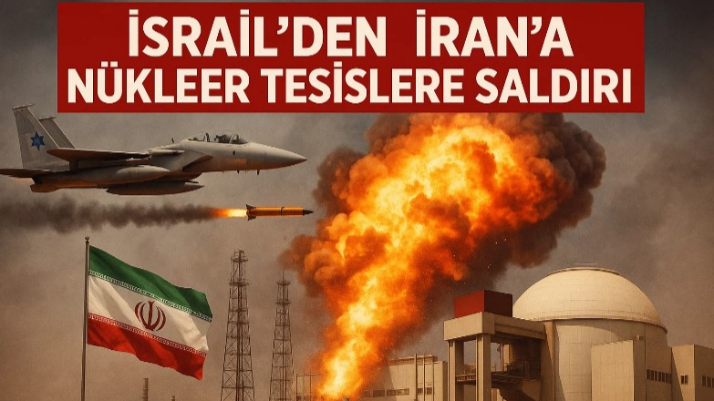 İsrail’den İran’a Nükleer Tesislere Saldırı!