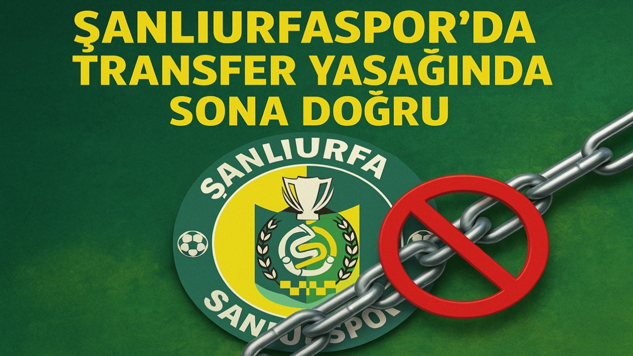 Şanlıurfaspor'da Transfer Yasağında Sona Doğru
