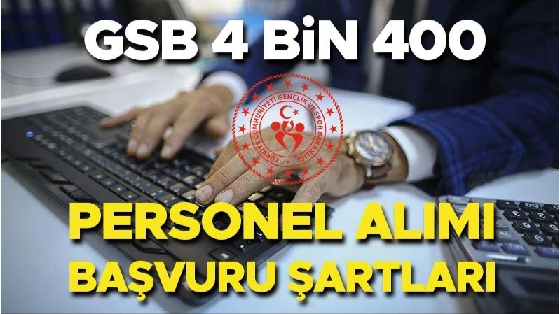 Gençlik ve Spor Bakanlığı 4.400 personel alımı yapıyor!