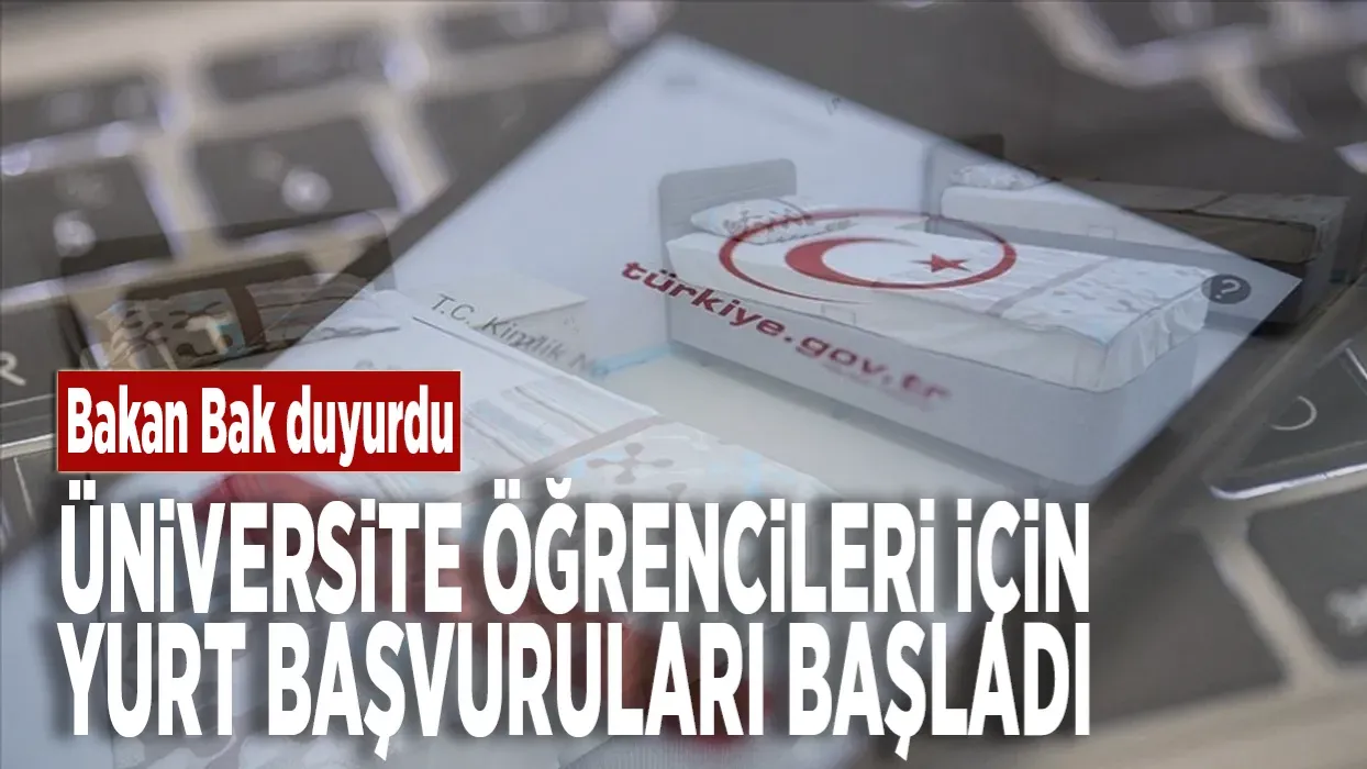 Yükseköğretim Öğrencileri İçin Yurt Başvuruları Başladı