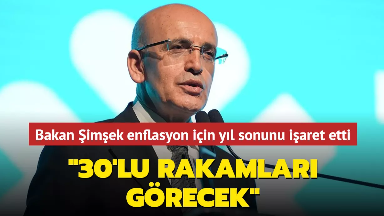 Bakan Şimşek: Enflasyon Yıl Sonunda %30’un Altına Düşecek