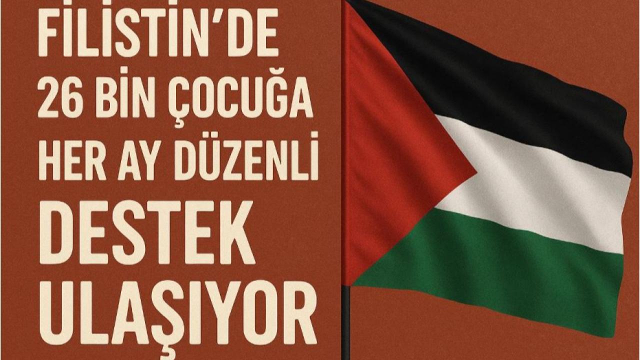 Filistin’de 26 Bin Çocuğa Her Ay Düzenli Destek Ulaşıyor
