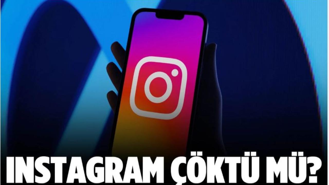 Instagram Çöktü Mü?