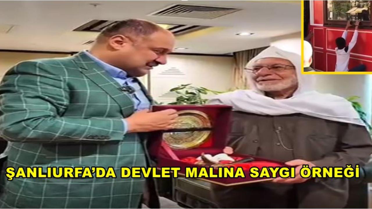 Şanlıurfa’da Devlet Malına Saygı Örneği