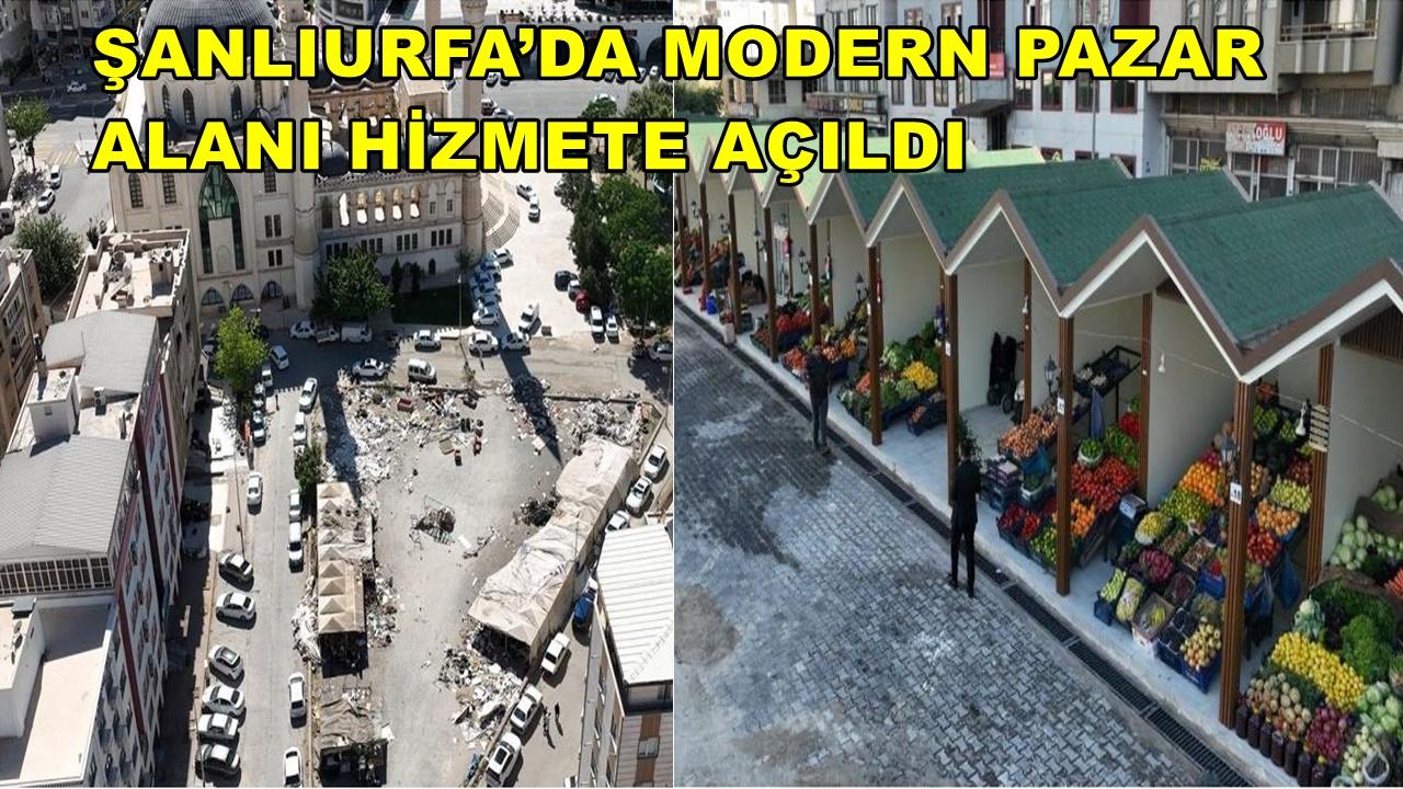 Şanlıurfa’da Modern Pazar Alanı Hizmete Açıldı