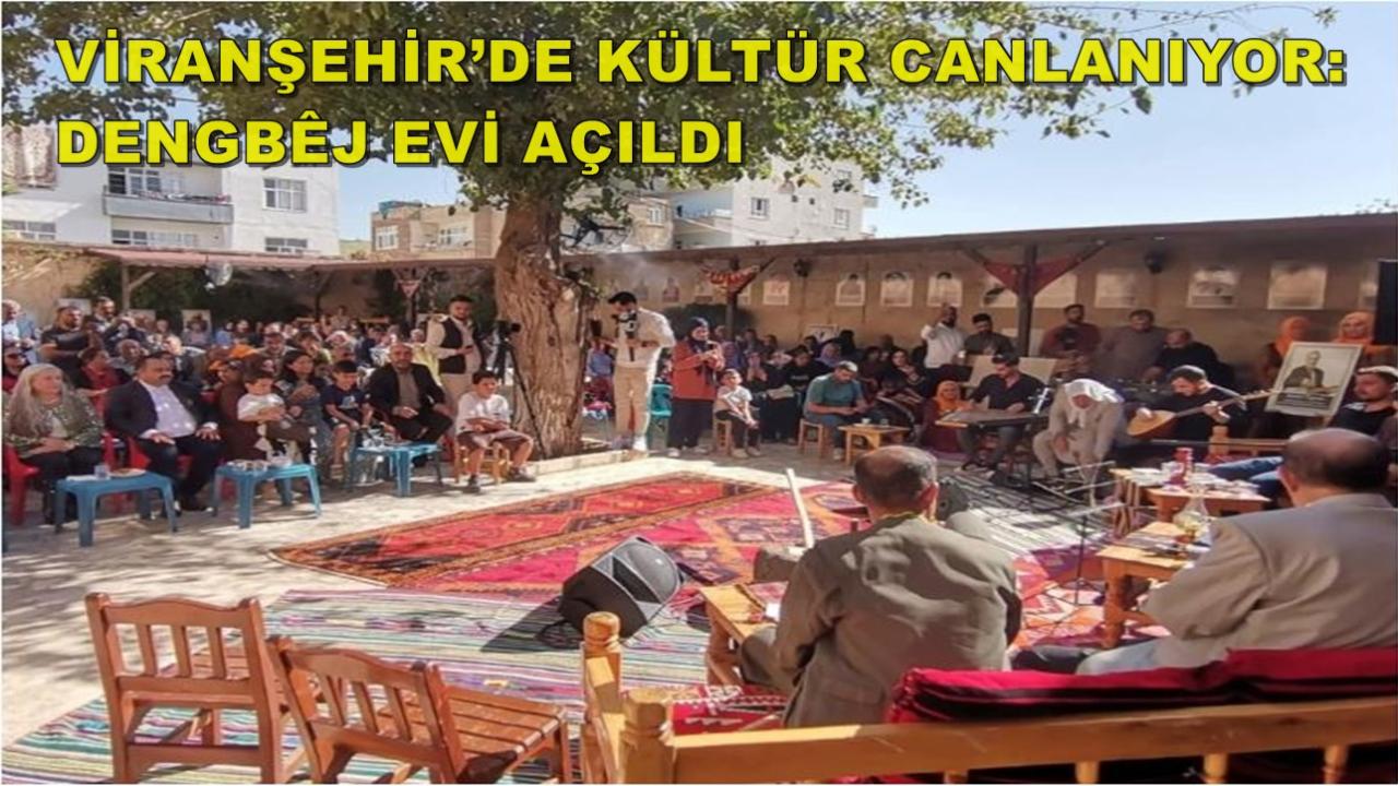 Viranşehir’de Kültür Canlanıyor: Dengbêj Evi Açıldı