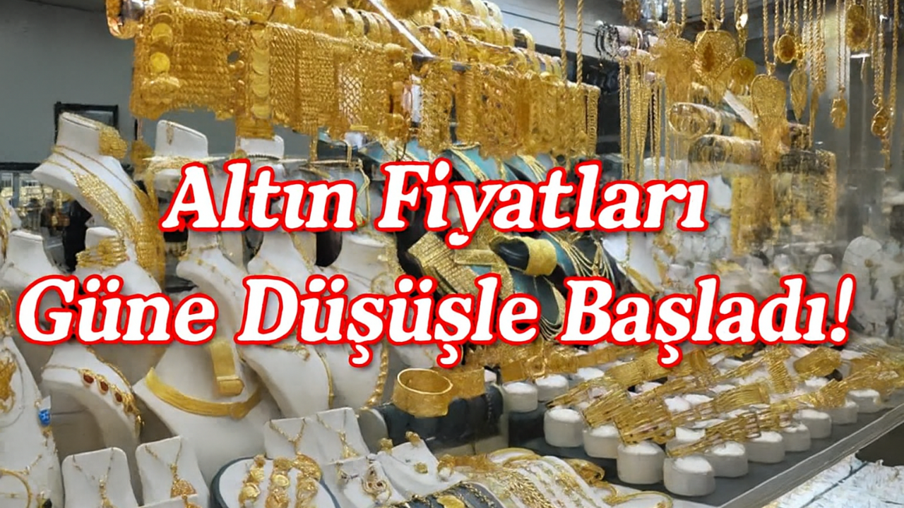 Altın Fiyatları Güne Düşüşle Başladı