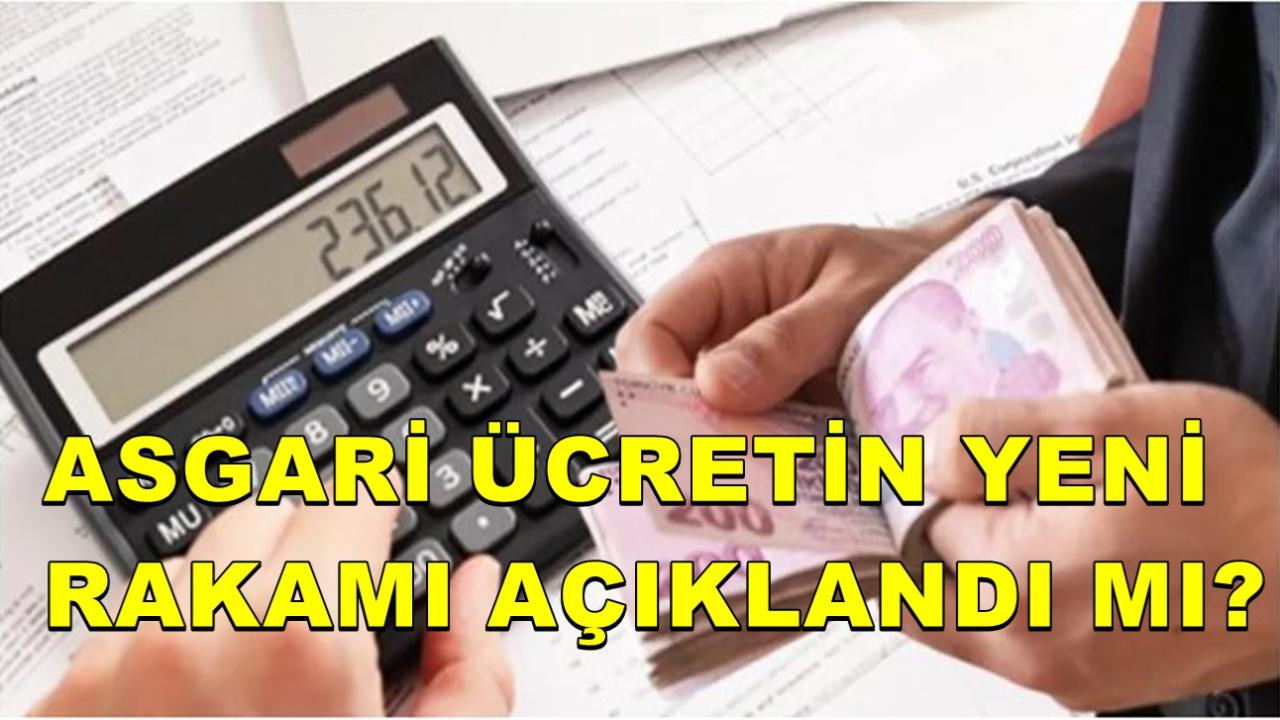 Asgari Ücretin Yeni Rakamı Açıklandı Mı?