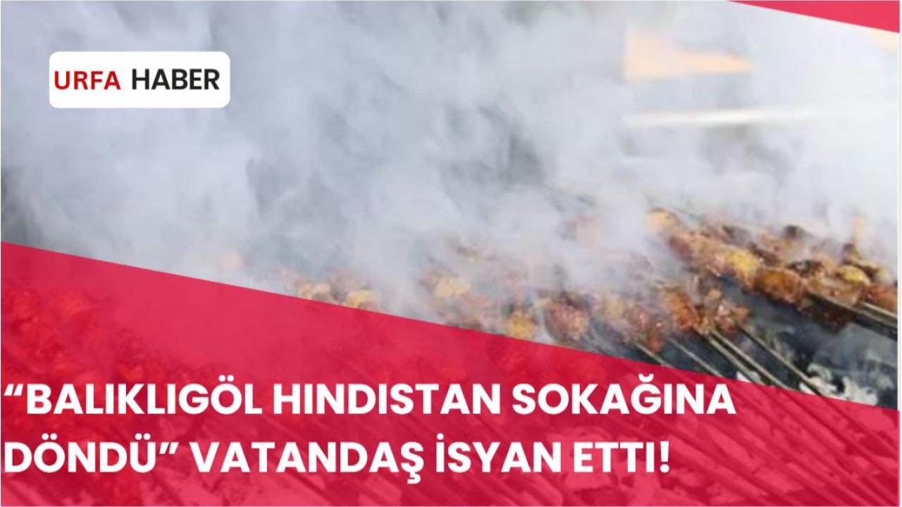 “Balıklıgöl Hindistan Sokağına Döndü” Vatandaş İsyan Etti!