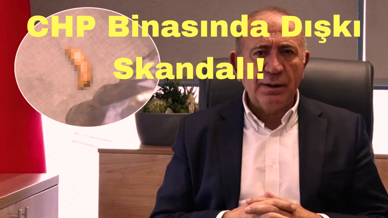 CHP Binasında Dışkı Skandalı!