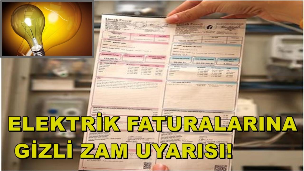 Elektrik Faturalarına Gizli Zam Uyarısı!