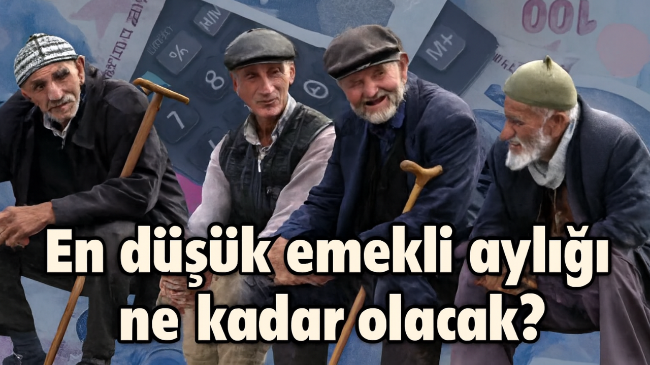En Düşük Emekli Aylığı Ne Kadar Olacak?
