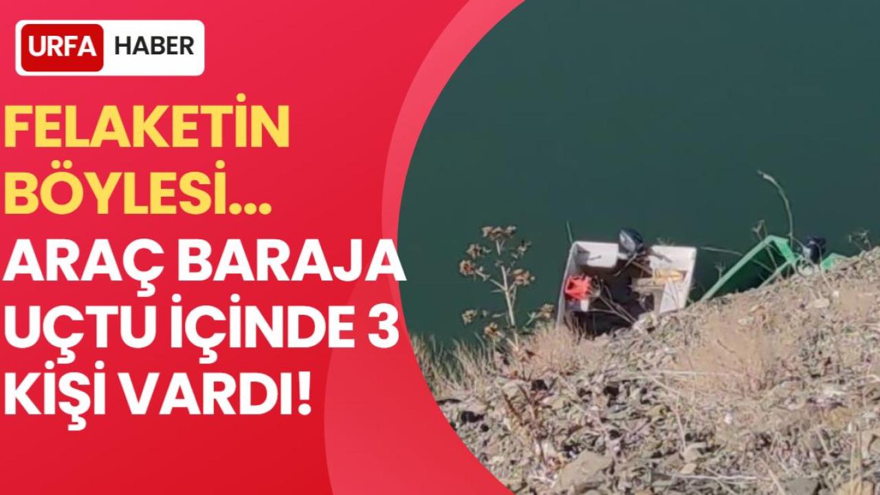 Felaketin Böylesi...Araç Baraja Uçtu İçinde 3 Kişi Vardı!