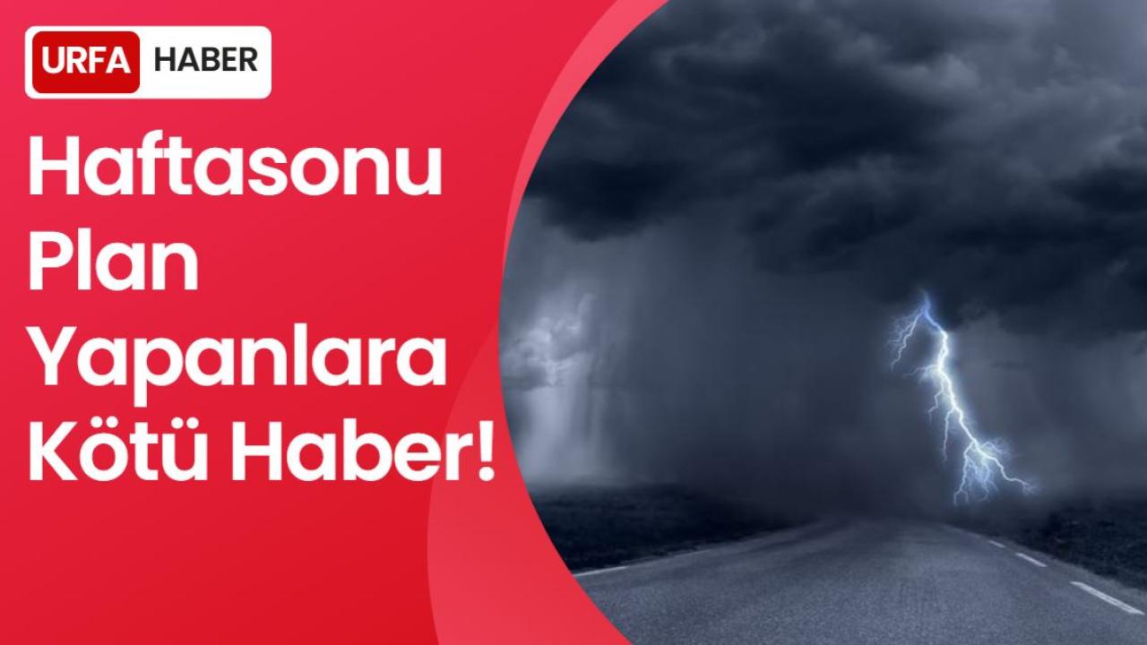 Haftasonu Plan Yapanlara Kötü Haber!