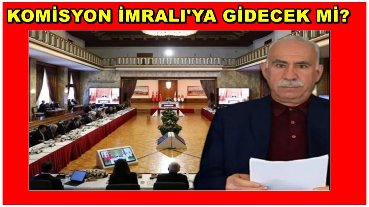 Komisyon İmralı'ya Gidecek Mi?
