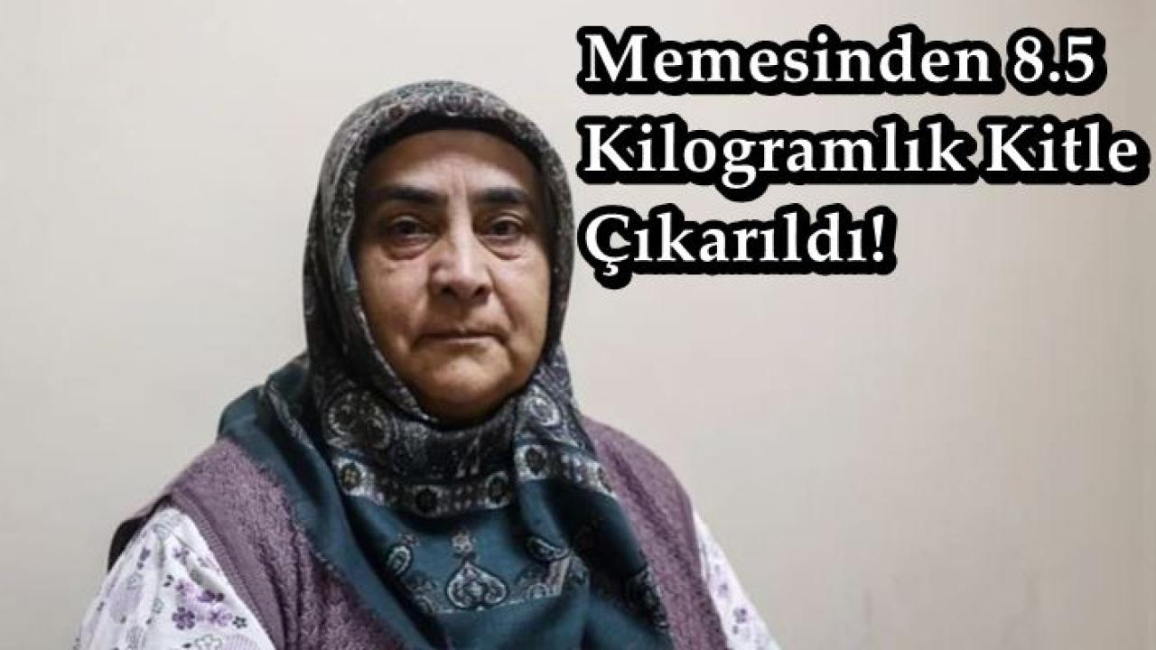 Memesinden 8,5 kilogramlık Kitle Çıktı! Korktu Diye 11 Yıl..