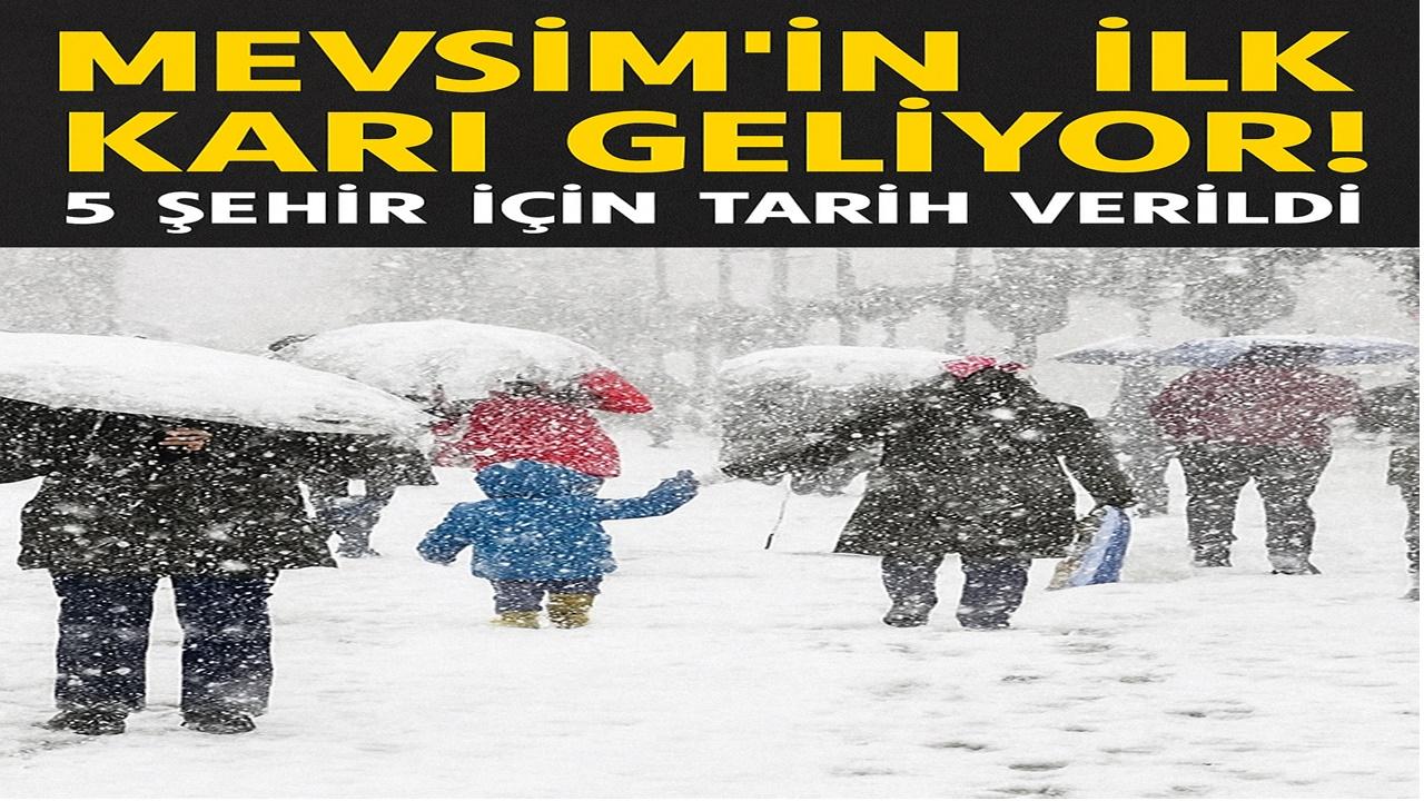 Mevsimin İlk Karı Geliyor! 5 Şehir İçin Tarih Verildi
