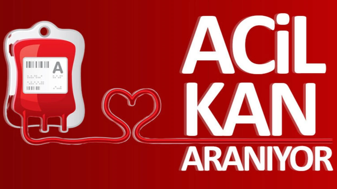 Şanlıurfa’da Acil AB RH Pozitif (+) Kana İhtiyaç Var