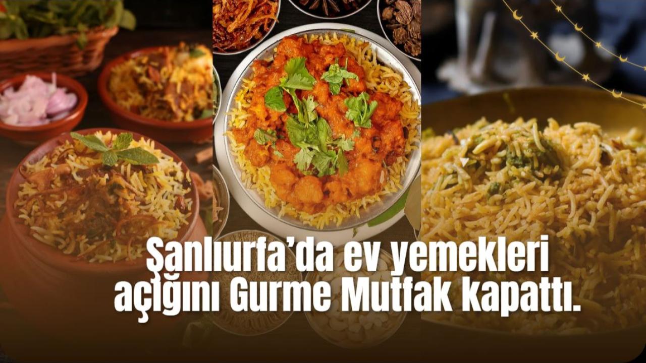 Şanlıurfa’da Ev Yemekleri Açığını Gurme Mutfak Kapattı