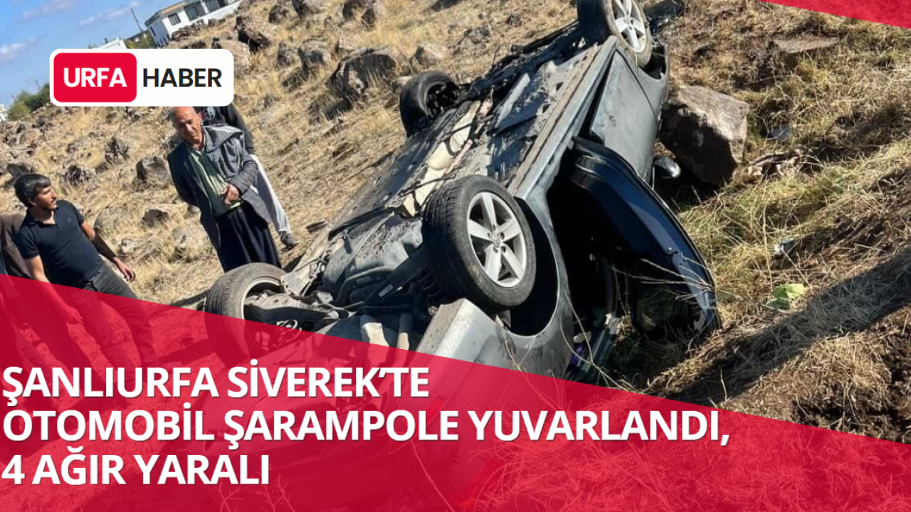 Şanlıurfa'da Otomobil Şarampole Yuvarlandı, 4 Ağır Yaralı