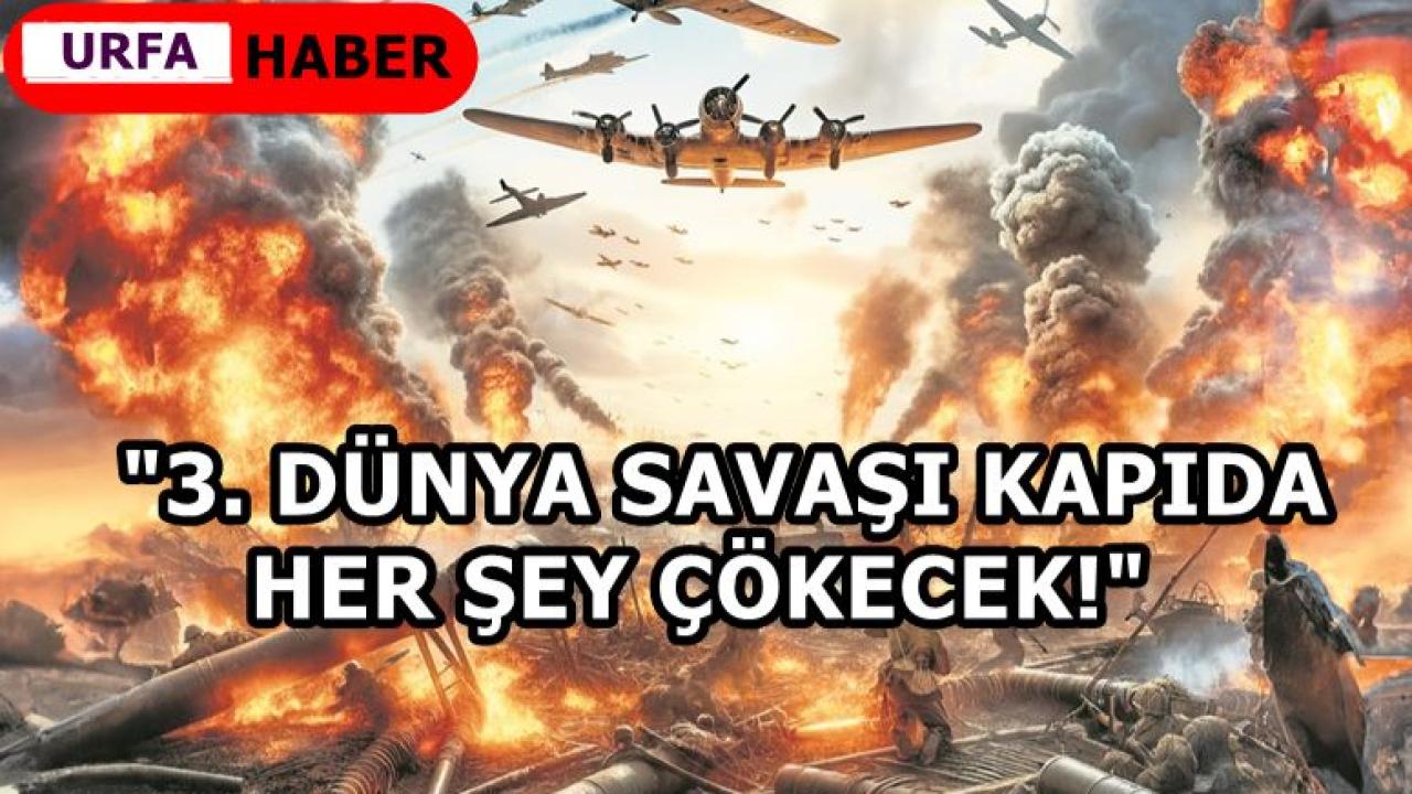 " 3. Dünya Savaşı 2 Sene İçinde Olacak; Her Şey Çökecek!!"