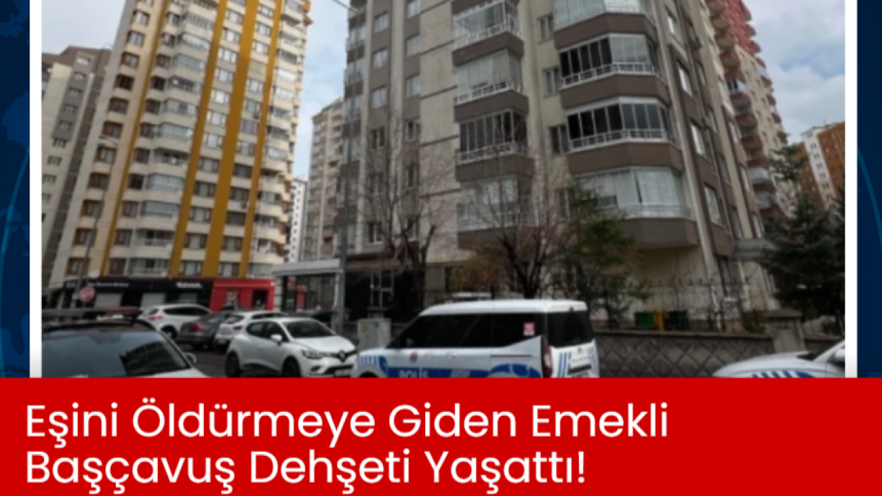 Eşini Öldürmeye Giden Emekli Başçavuş Dehşeti Yaşattı!