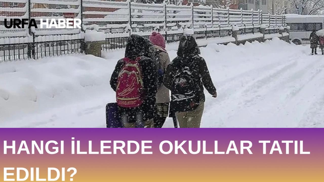 Hangi İllerde Okullar Tatil Edildi?