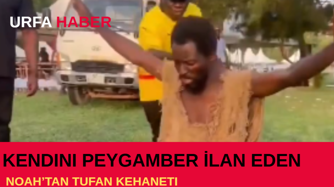 Kendini Peygamber İlan Eden Noah’tan Tufan Kehaneti