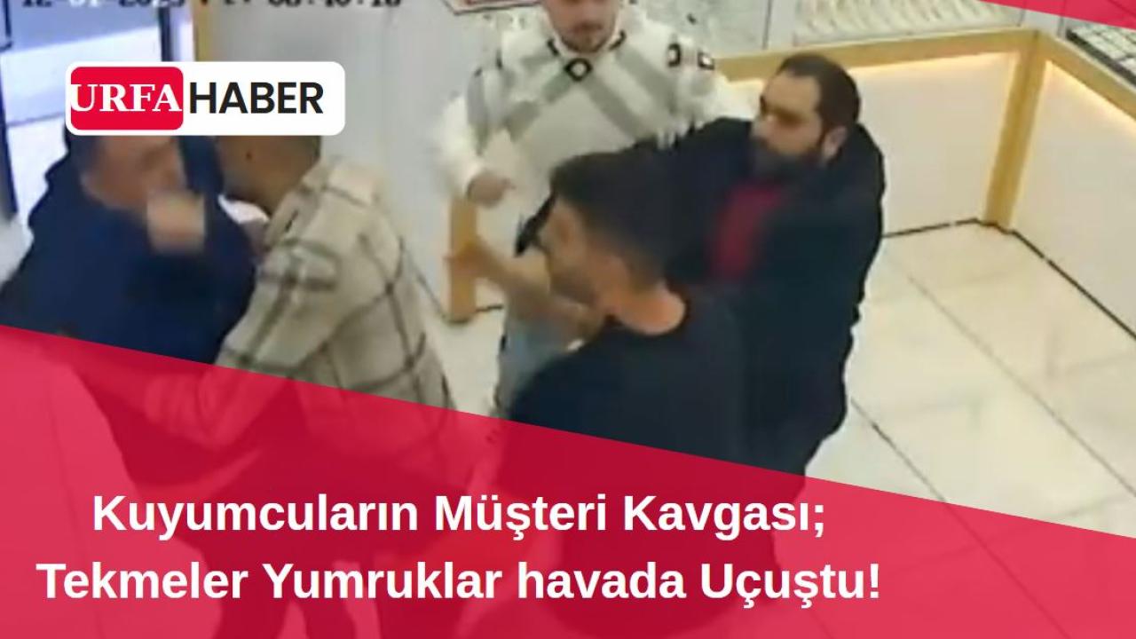 Kuyumcuların Müşteri Kavgası; Tekmeler Yumruklar Havada...
