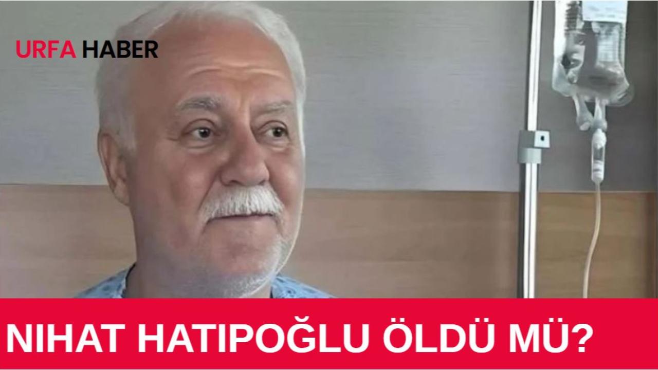 Nihat Hatipoğlu Öldü Mü?
