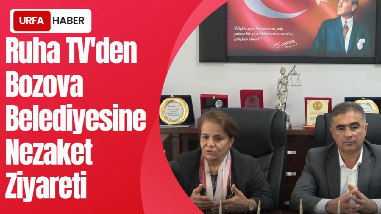 Ruha TV'den Bozova Belediyesine Nezaket Ziyareti