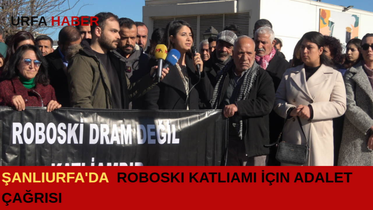 Şanlıurfa'da Roboski Katliamı İçin Adalet Çağrısı