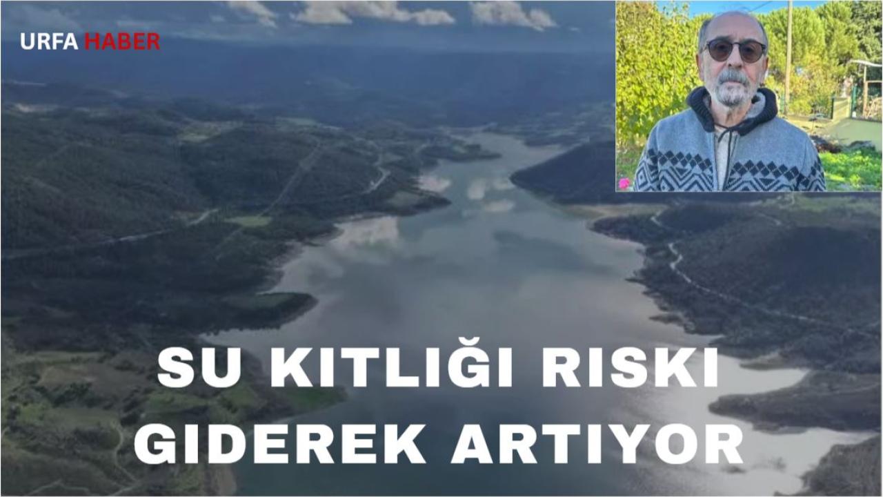 Su Kıtlığı Riski Giderek Artıyor