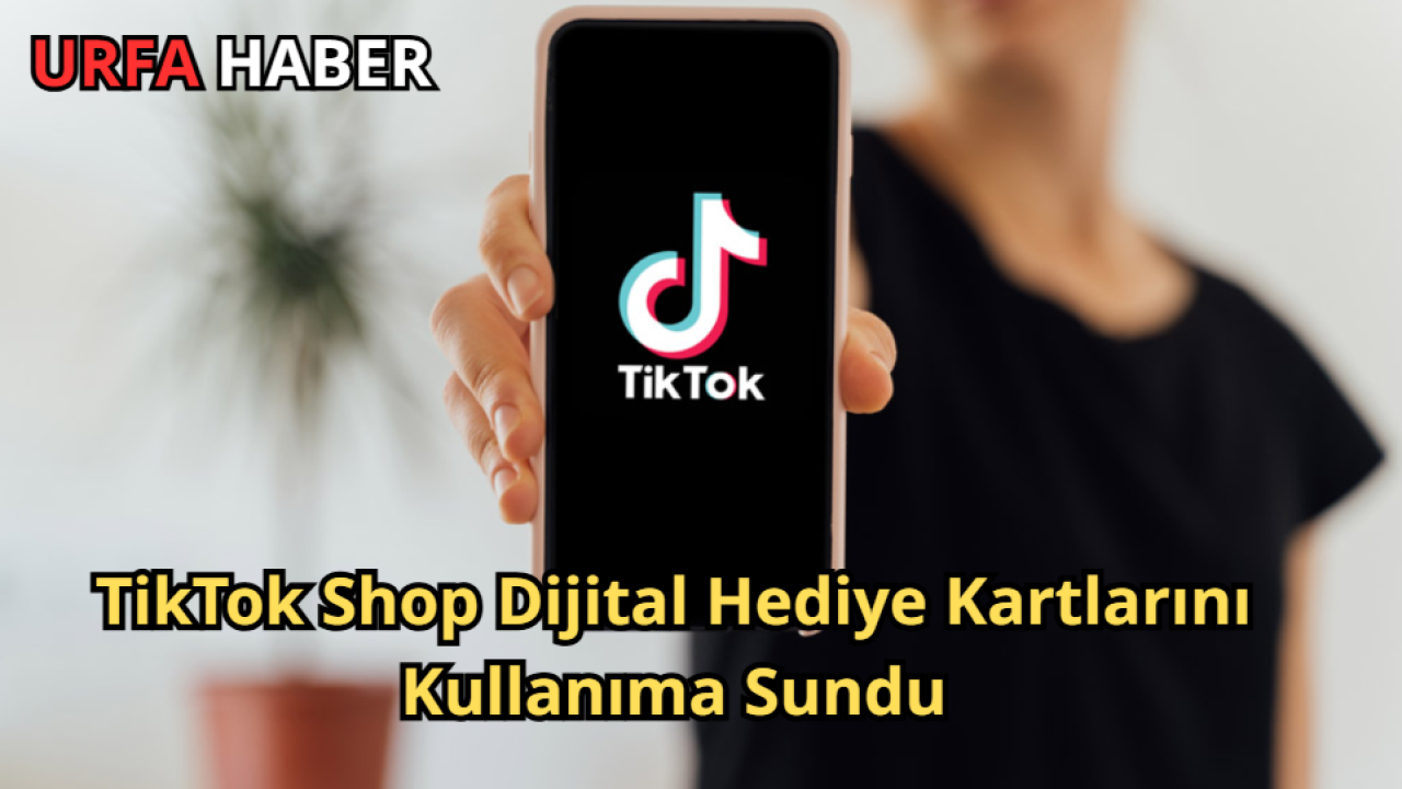 TikTok Shop Dijital Hediye Kartlarını Kullanıma Sundu