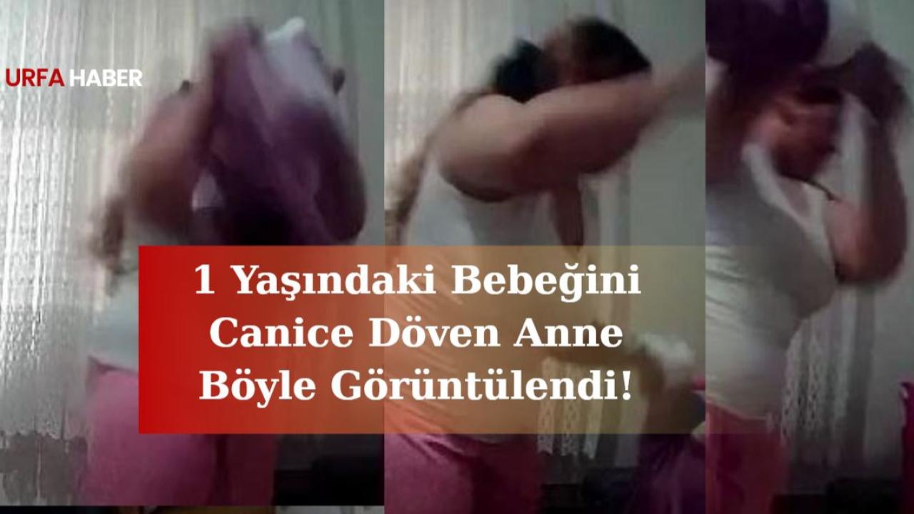 1 Yaşındaki Bebeğini Canice Döven Anne Böyle Görüntülendi!
