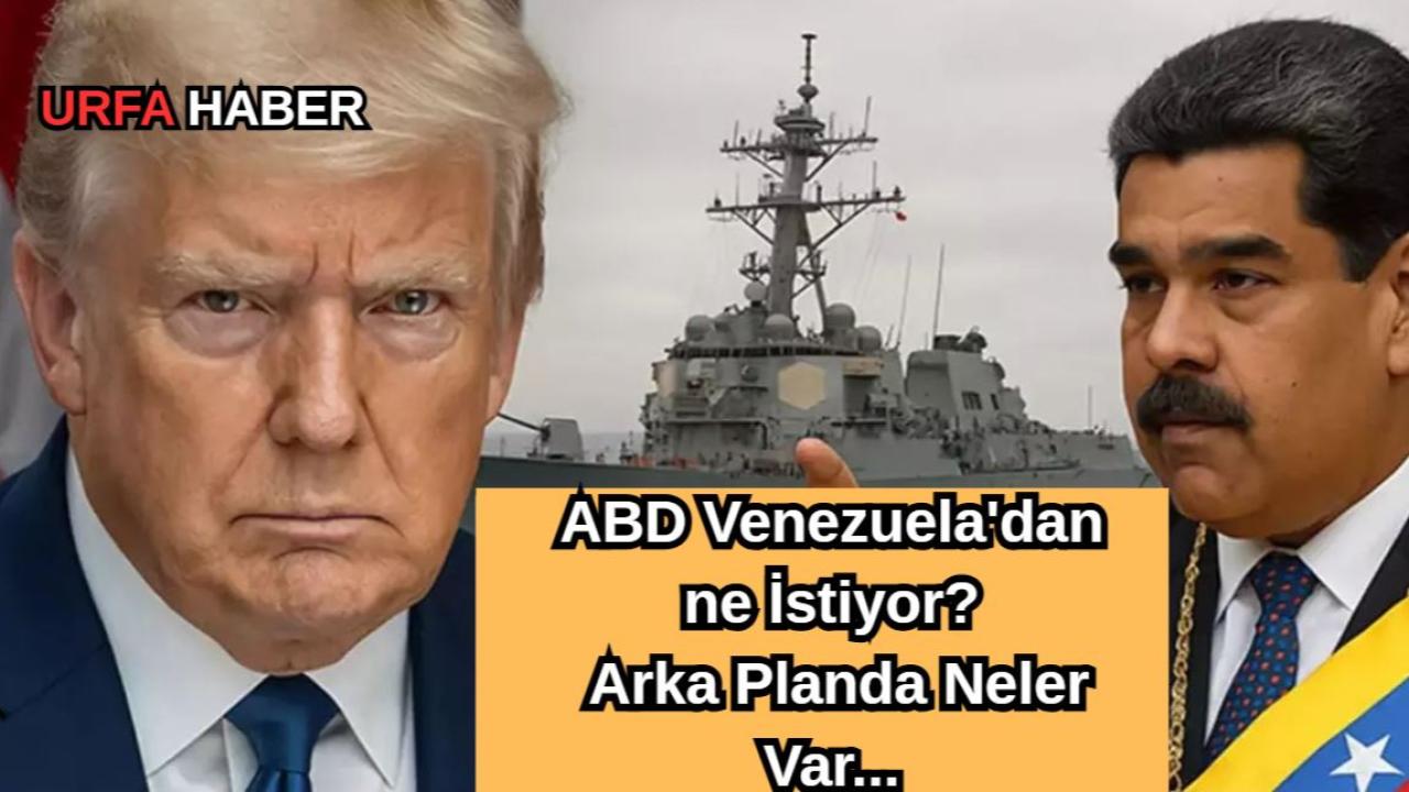 ABD Venezuela'dan ne İstiyor? Arka Planda Neler Var...