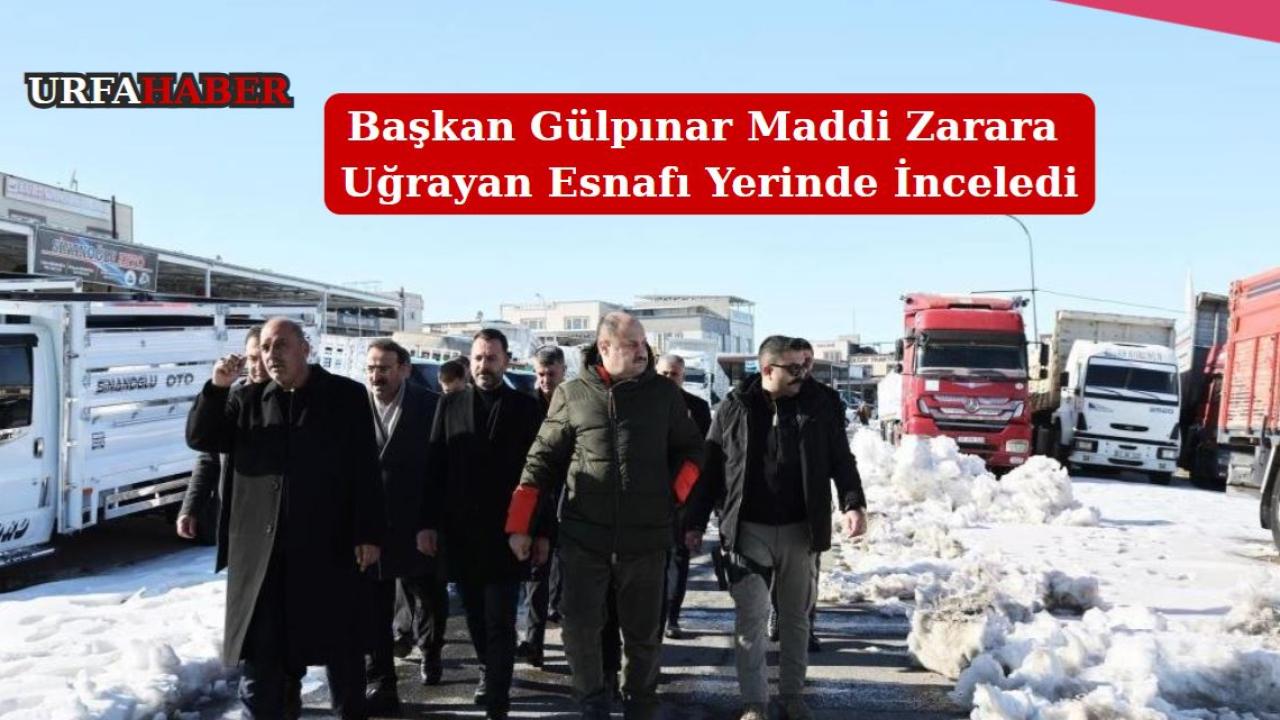Başkan Gülpınar Maddi Zarara Uğrayan Esnafı Yerinde İnceledi