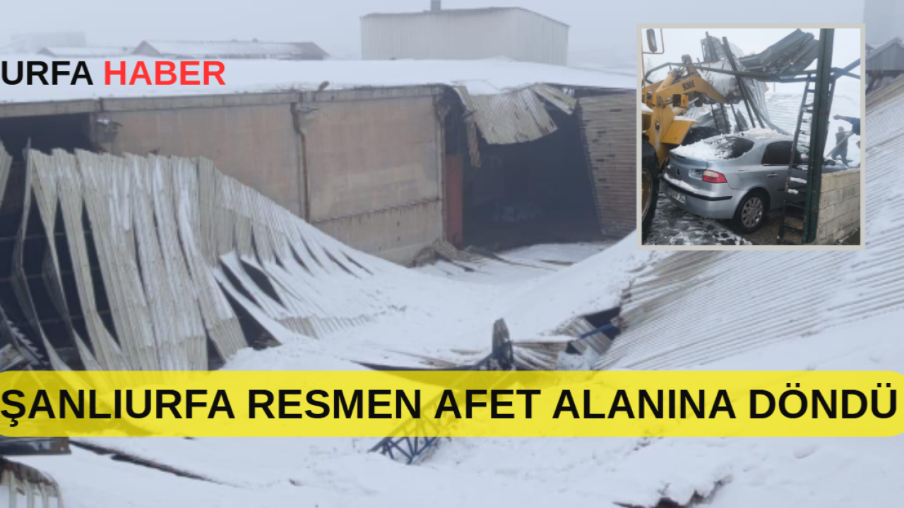 Şanlıurfa Resmen Afet Alanına Döndü
