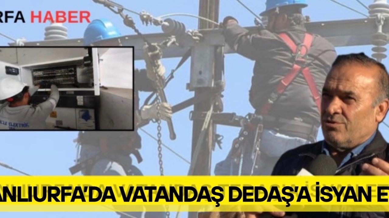 Şanlıurfa’da Vatandaş DEDAŞ’a İsyan Etti