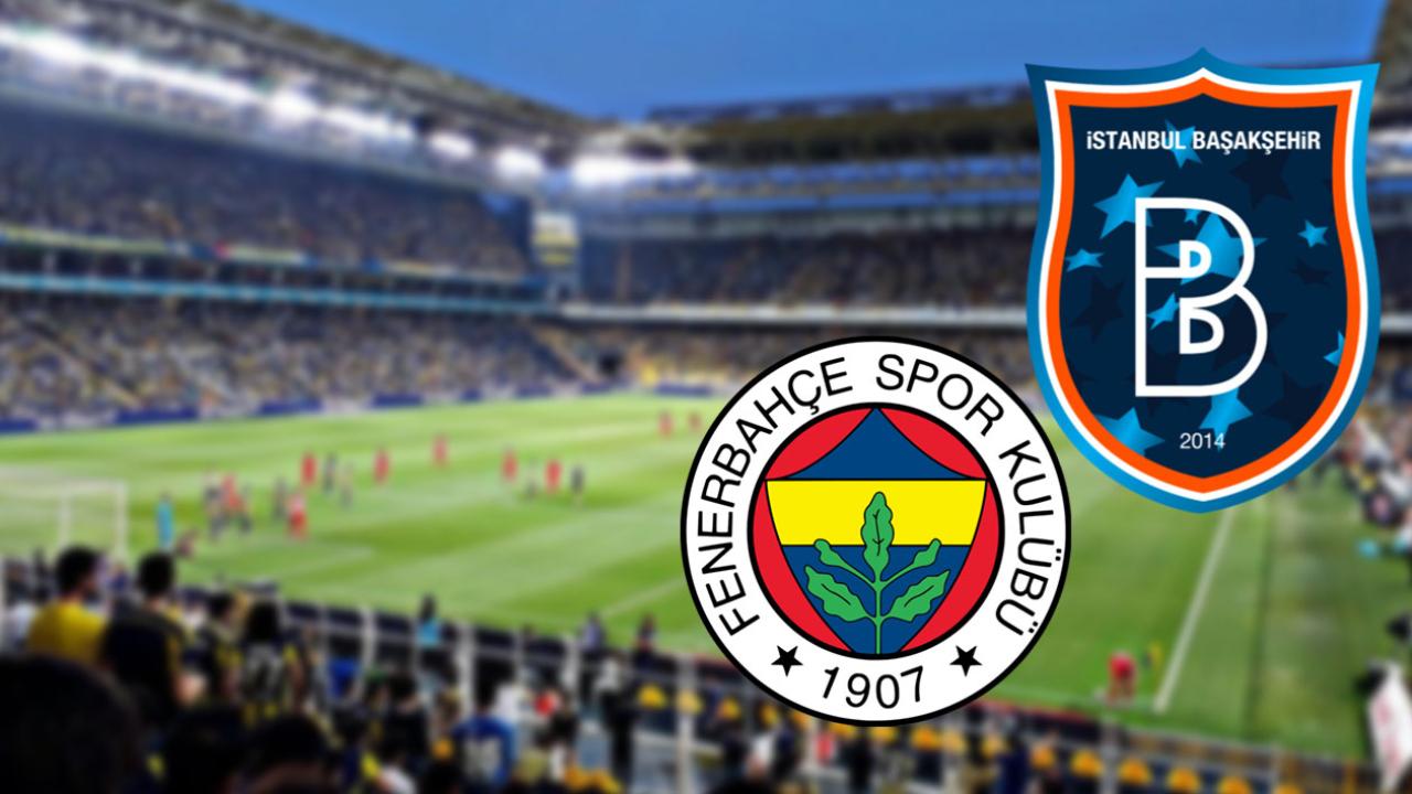 Fenerbahçe-Başakşehir maçı öncesi kritik detaylar!