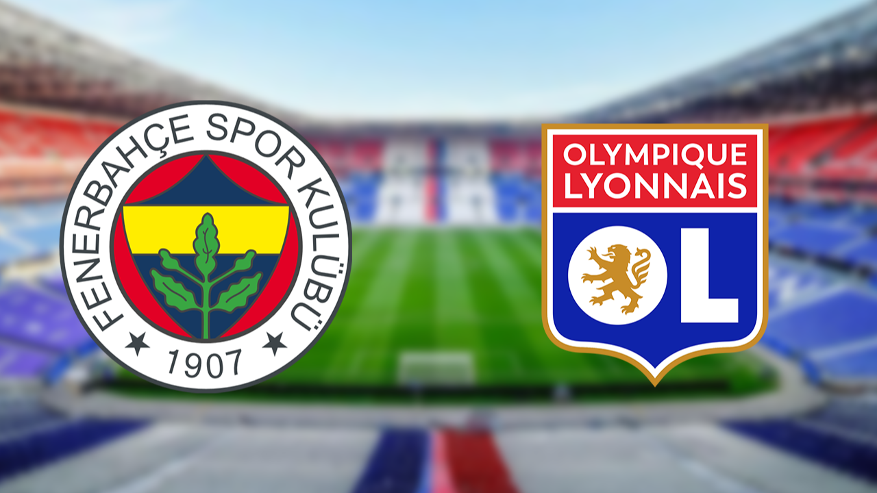 Fenerbahçe - Lyon maçı saat kaçta, kangi kanalda?