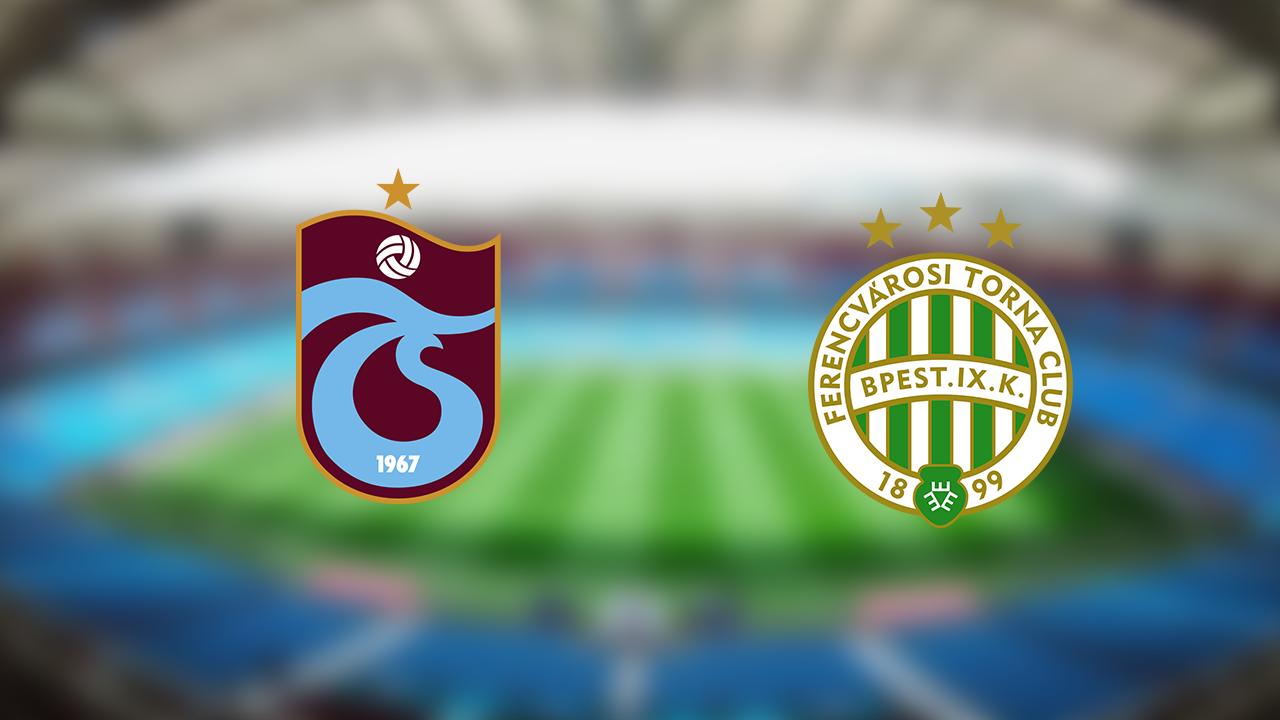 Trabzonspor - Ferencvaros maçı saat kaçta, hangi kanalda?